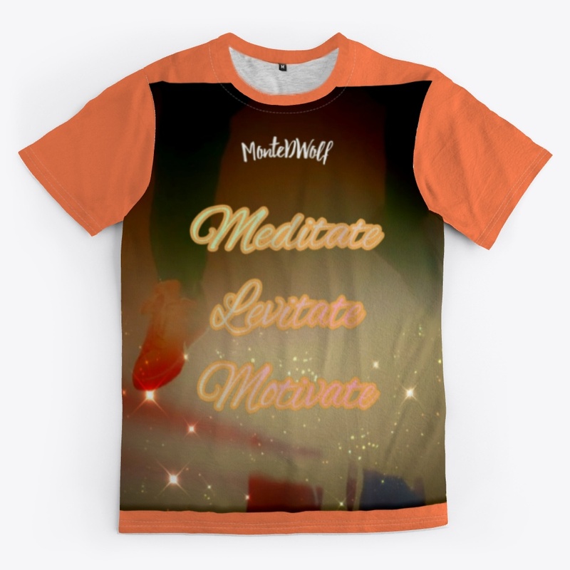 Meditate,Levitate,Motivate