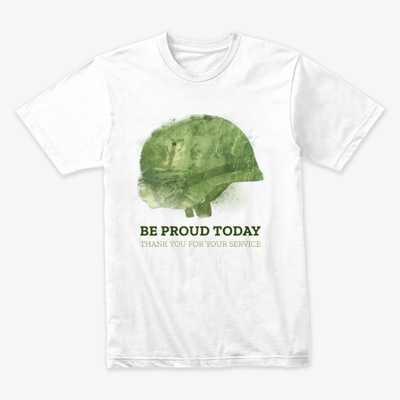 BE PROUD TODAY