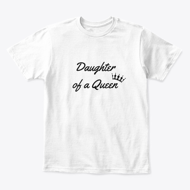 Daughter of a queen.