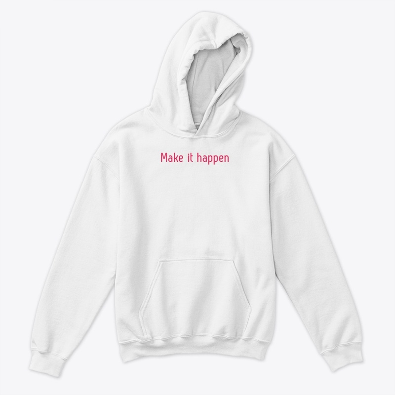 make it happen