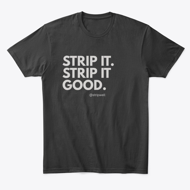 Strip It Good Collection