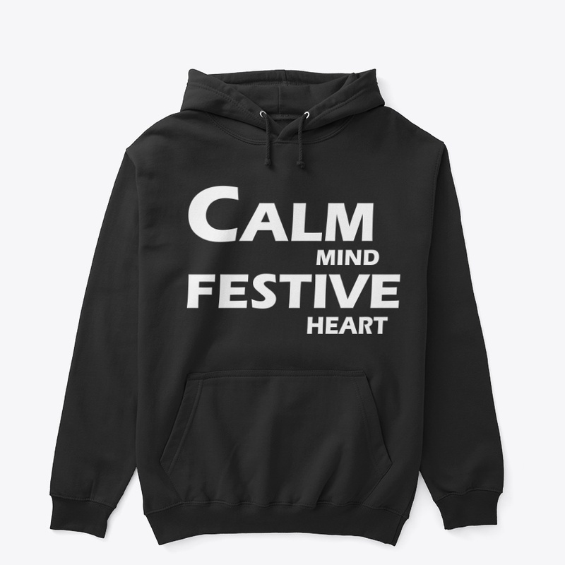 Calm Mind, Festive Heart