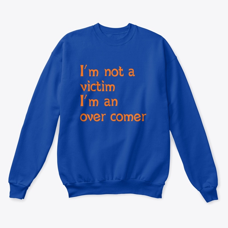 Over Comer. Not A Victim