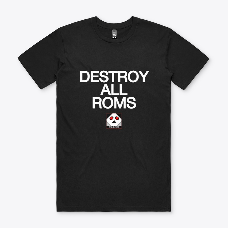 Destroy all ROMS