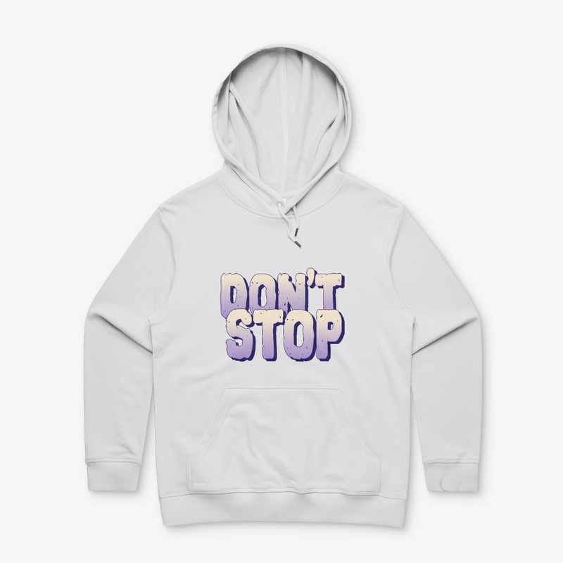 DON'T STOP