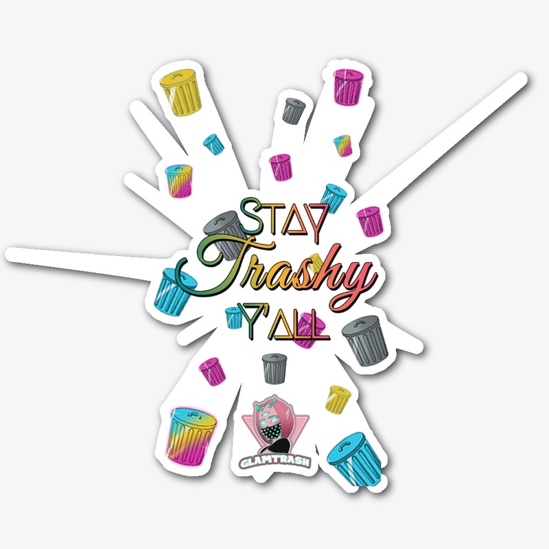 Stay Trashy Collection