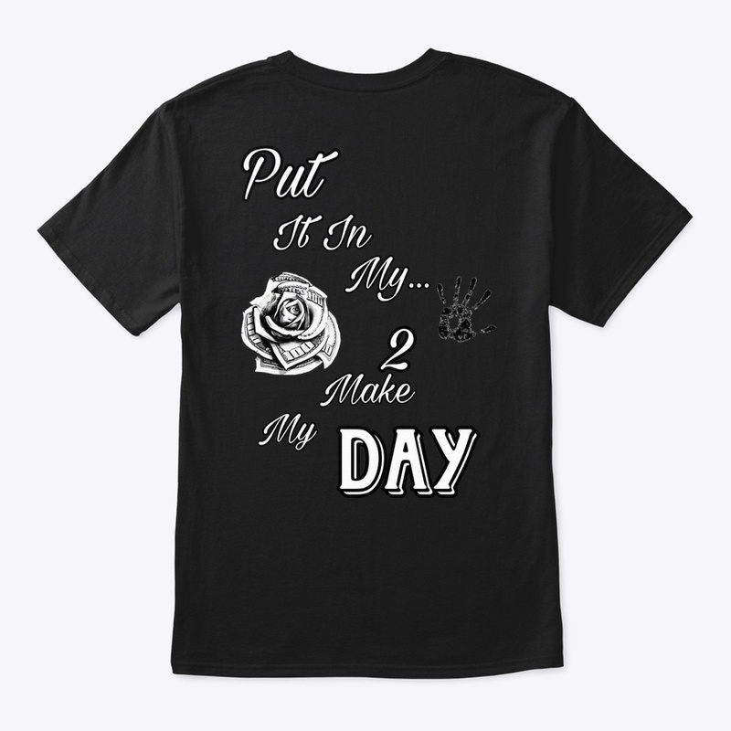 Put It In My Hand Merch