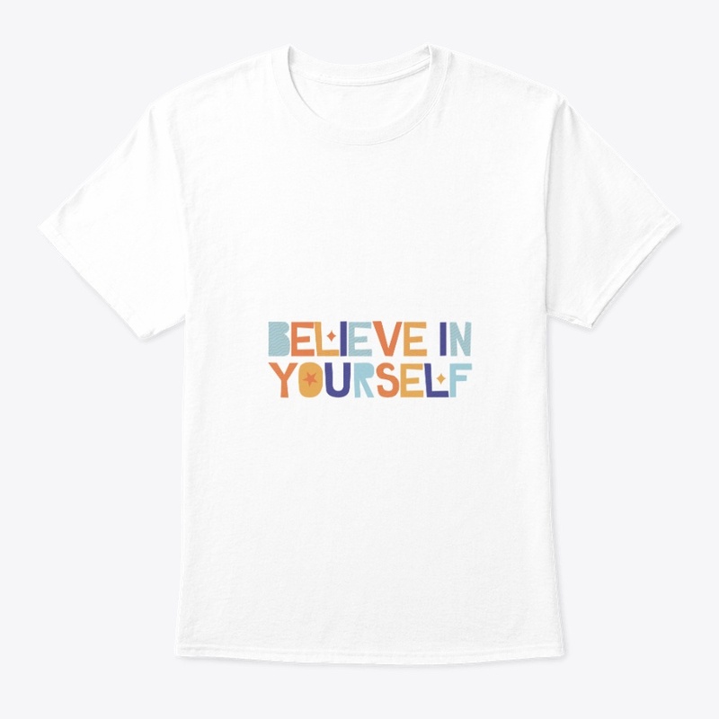 Believe in Yourself