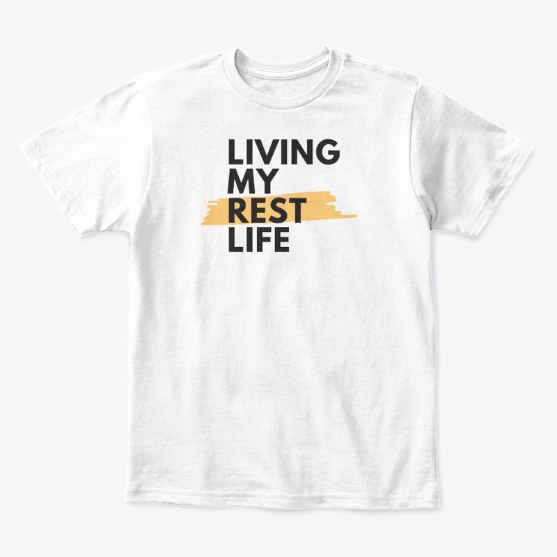 Living My Rest Life