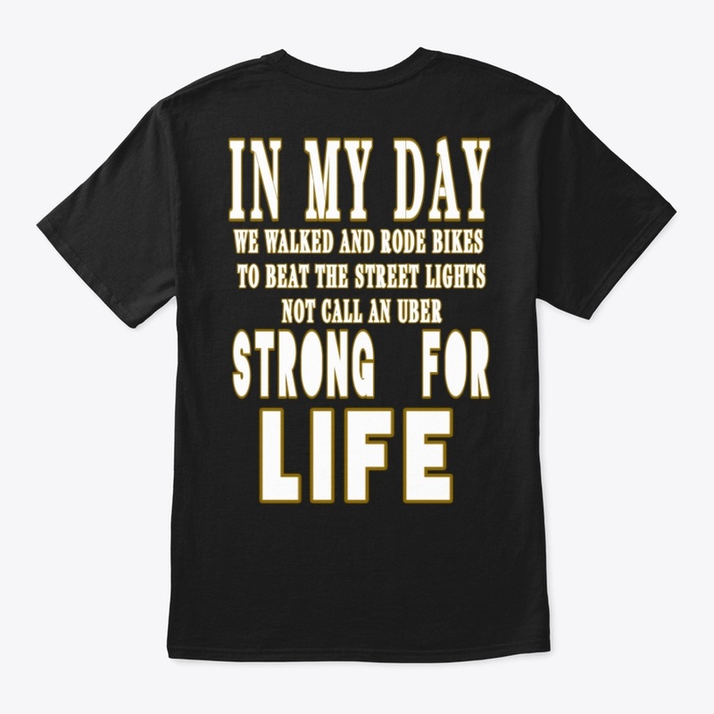 IN MY DAY T-shirt quotes. 