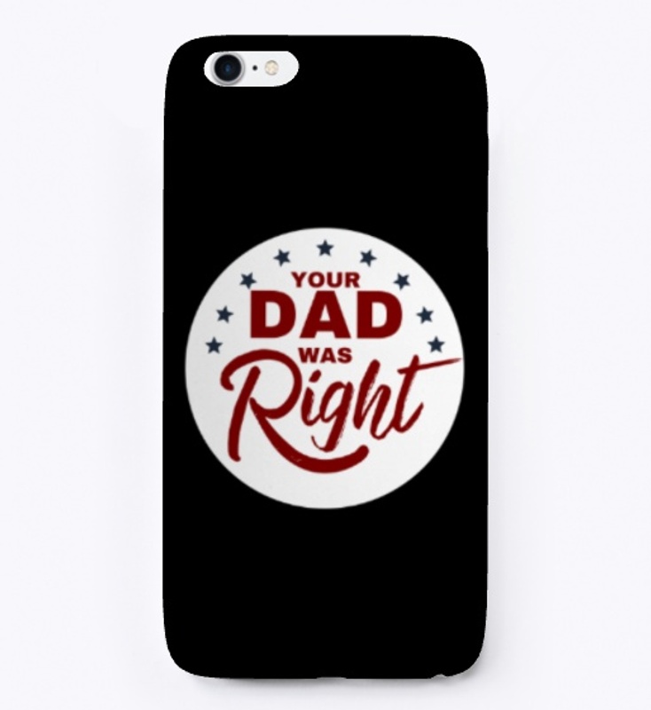 Your Dad Was Right