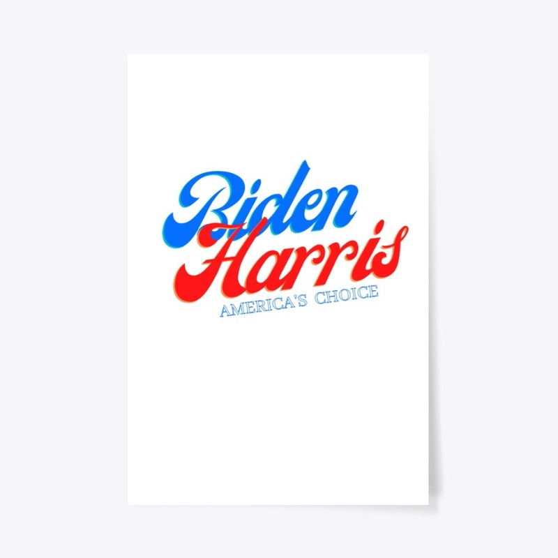 Biden Harris America's Choice