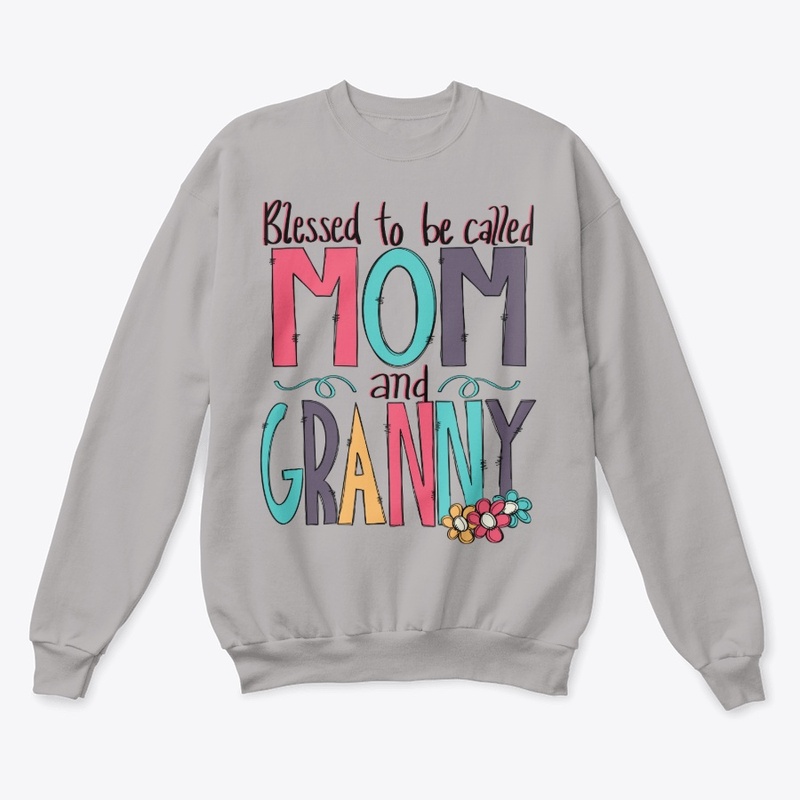 Blessed to be called MOM and GRANNY