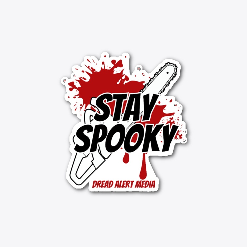 Stay Spooky (Chainsaw)