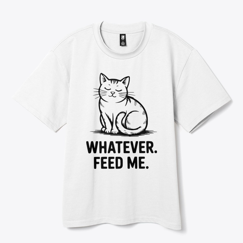 Whatever Feed Me
