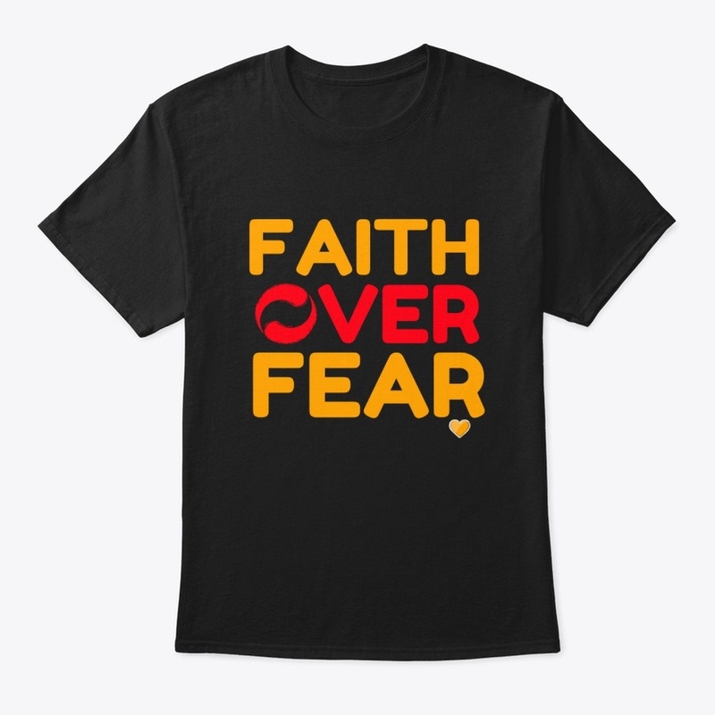 Faith Over Fear