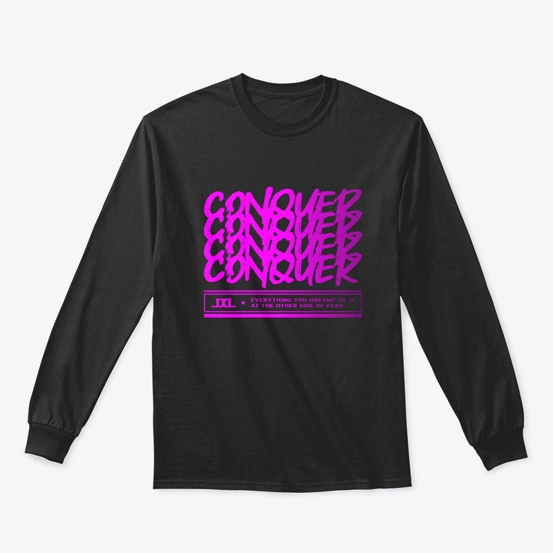 "CONQUER" Everything you dreamt of