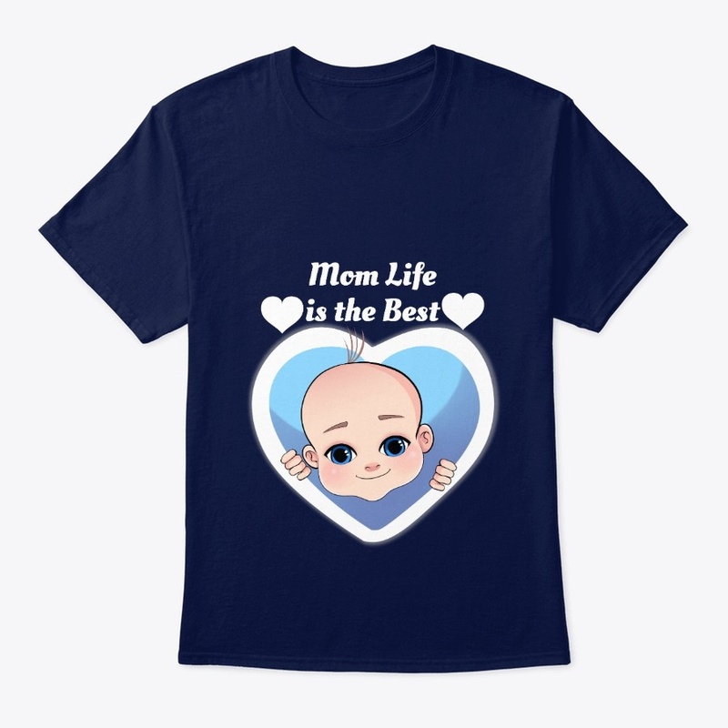 Mom Life is the Best