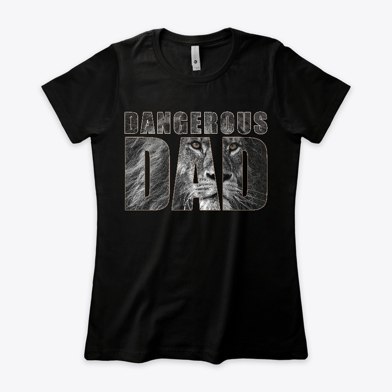 Dangerous Dad - Father Day Gift_