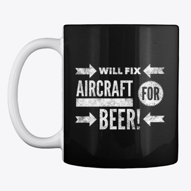 Will fix Aircraft For Beer (White)