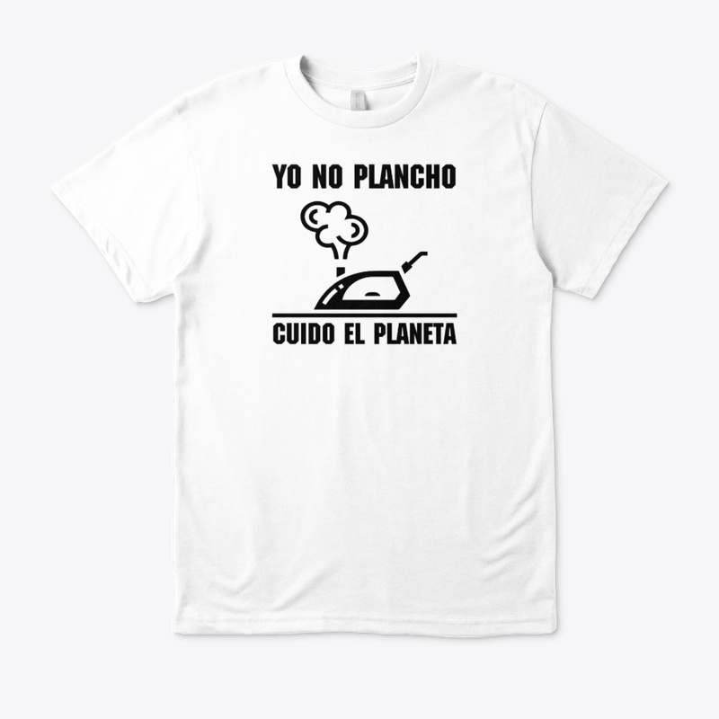 Yo no plancho cuido el planeta