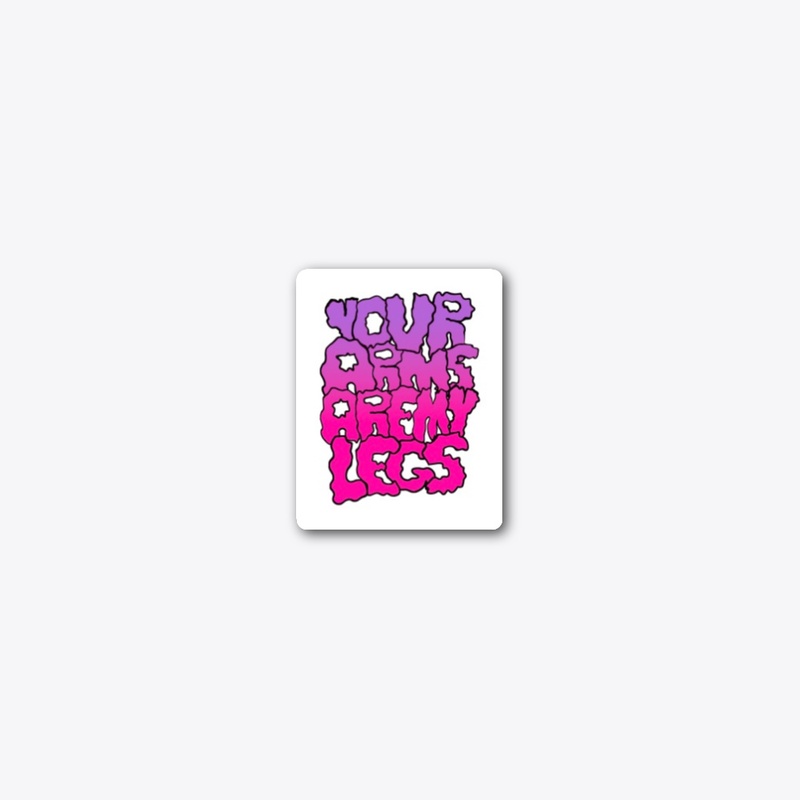 YourArmsAreMyLegs- Logo Sticker