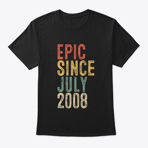 Fun Epic Since July 2008 12 Th Birthday G Black T-Shirt Front