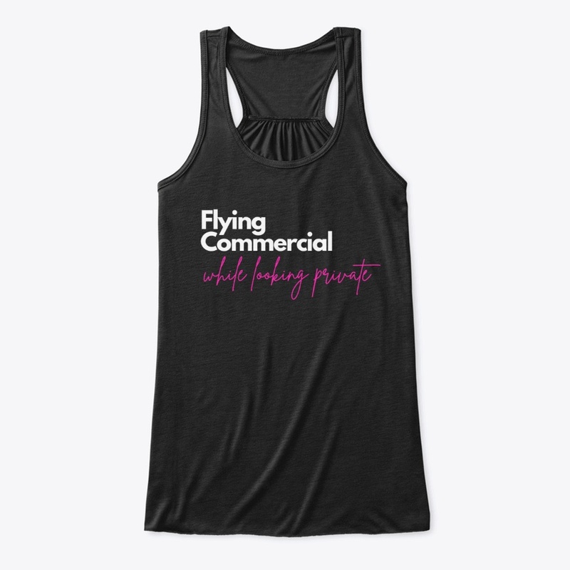 Flying Commercial While Looking Private