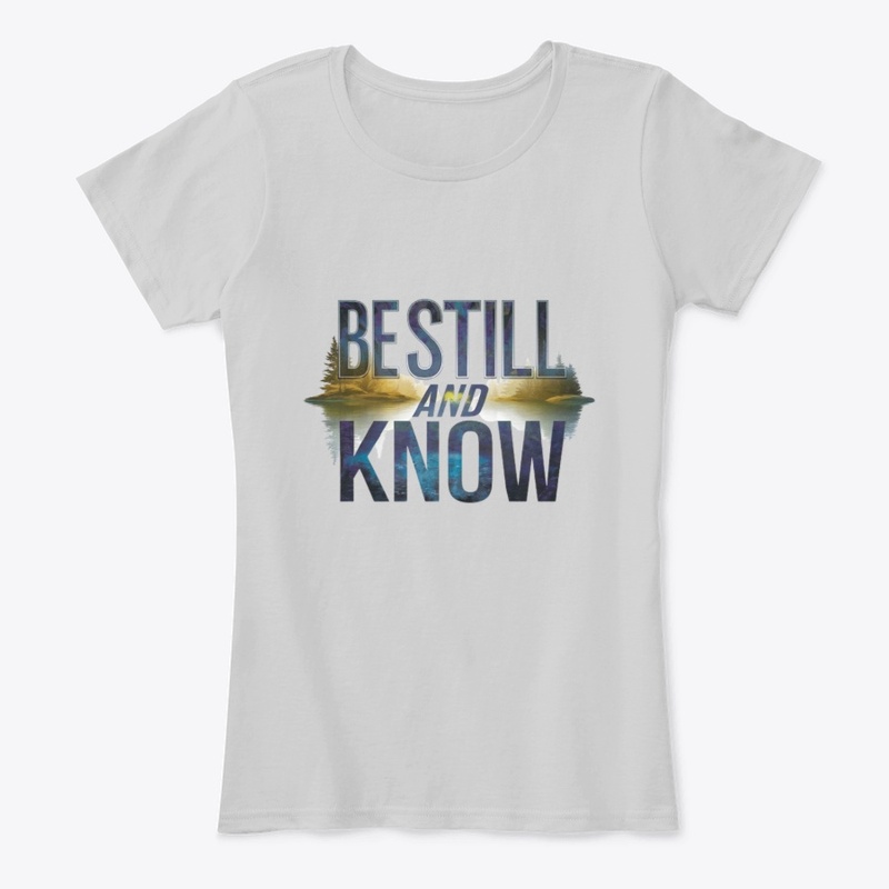 Be Still and Know