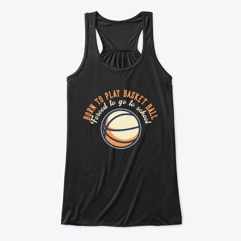 Born To Play Basketball