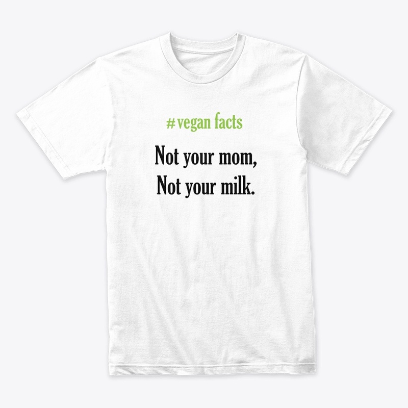 Not your mom,not your milk