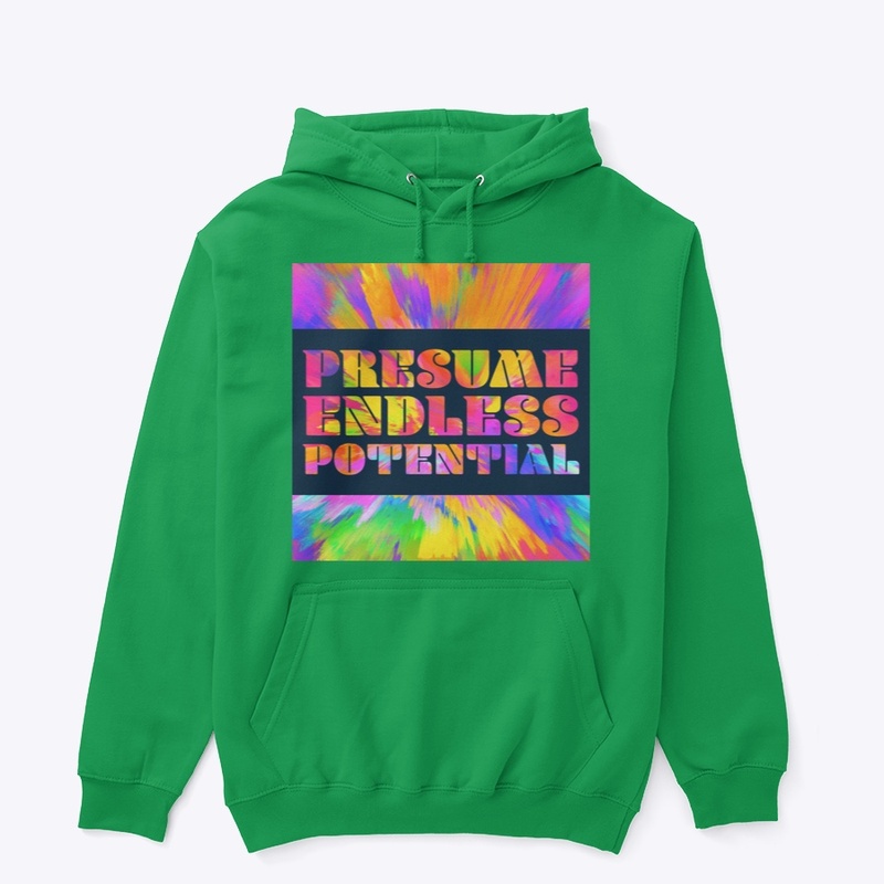 Presume Endless Potential