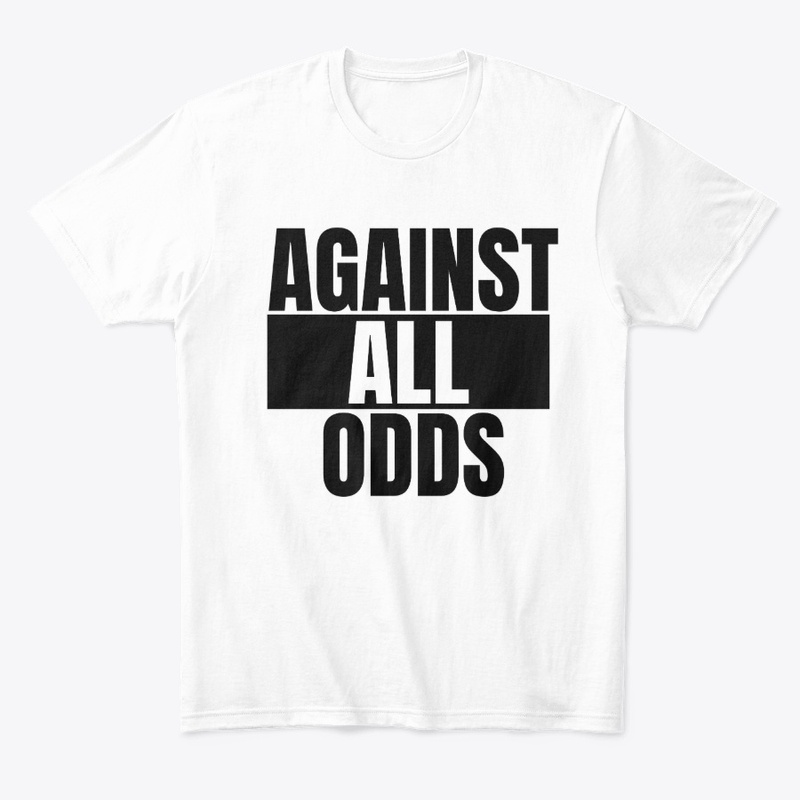 AGAINST ALL ODDS