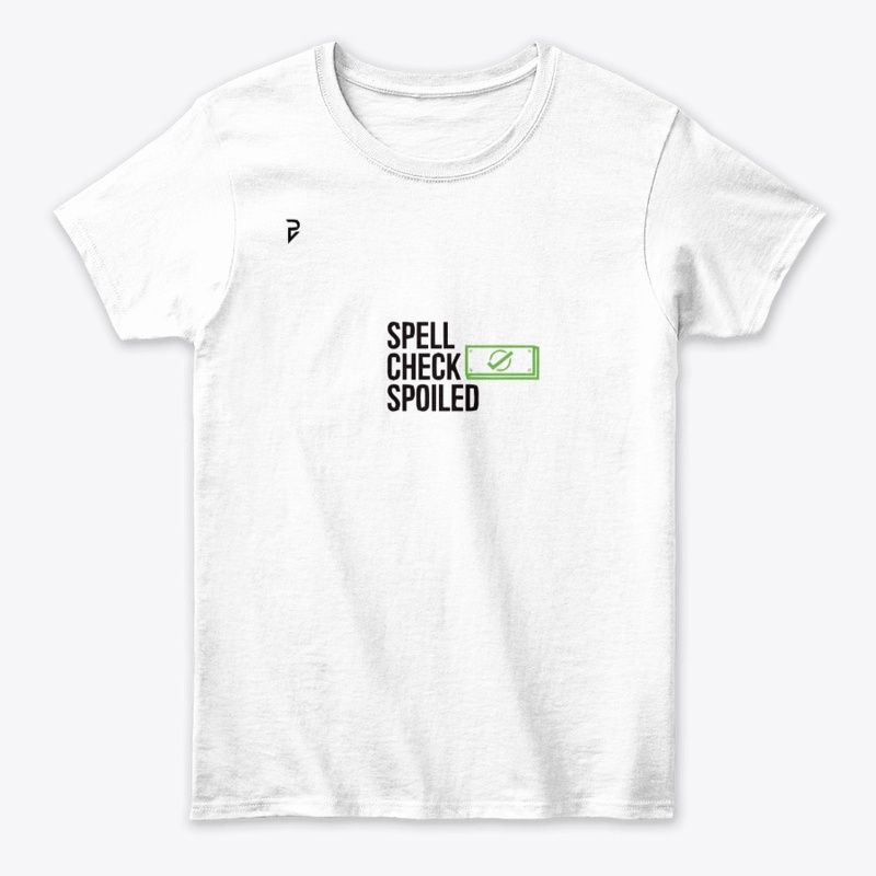 Spell check spoiled t-shirt