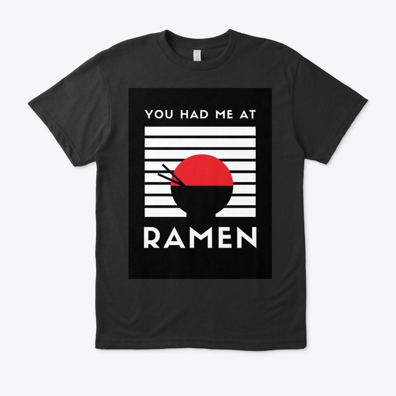 You Had Me At Ramen