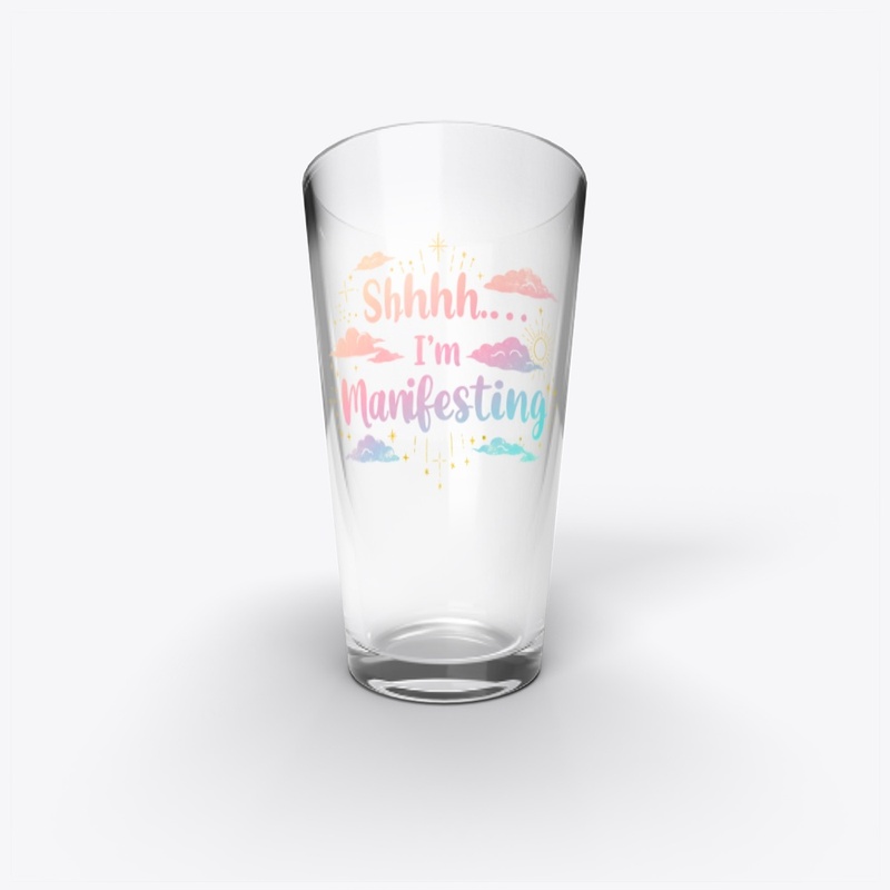Shhh... I’m Manifesting