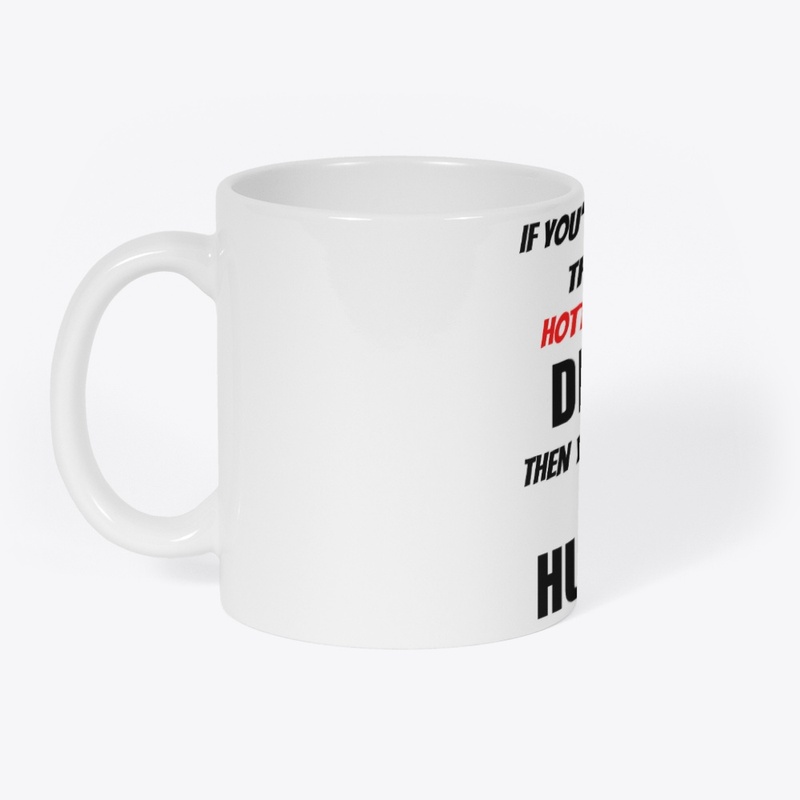 Dentist Hottest Mug For Him