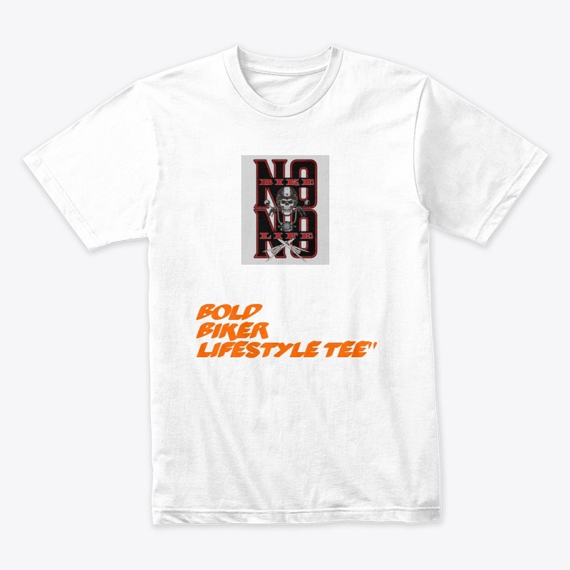  Bold Biker Lifestyle Tee"