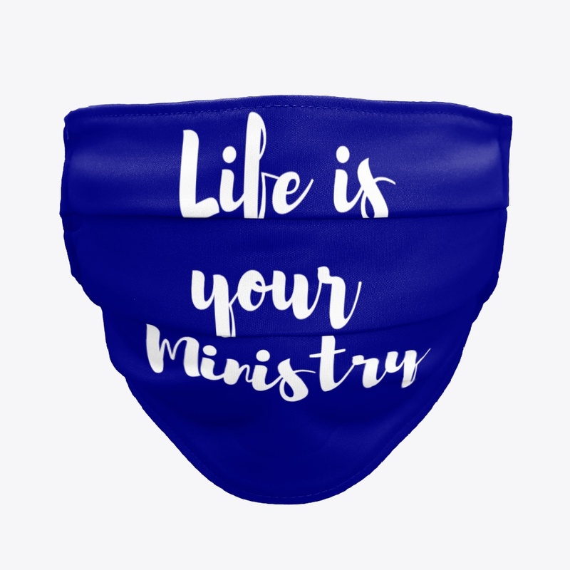 Life Is Your Ministry Christian Tshirt