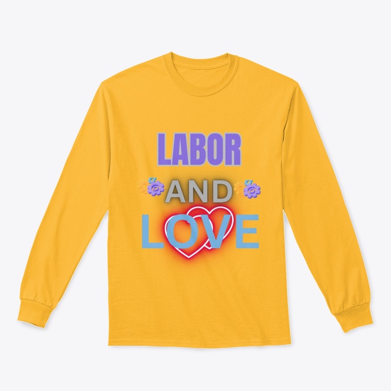 Labor & love