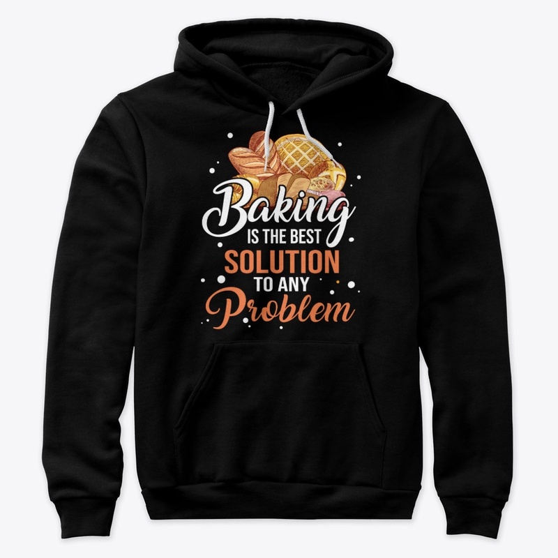 Funny Baking Lover Gift, Best Solution