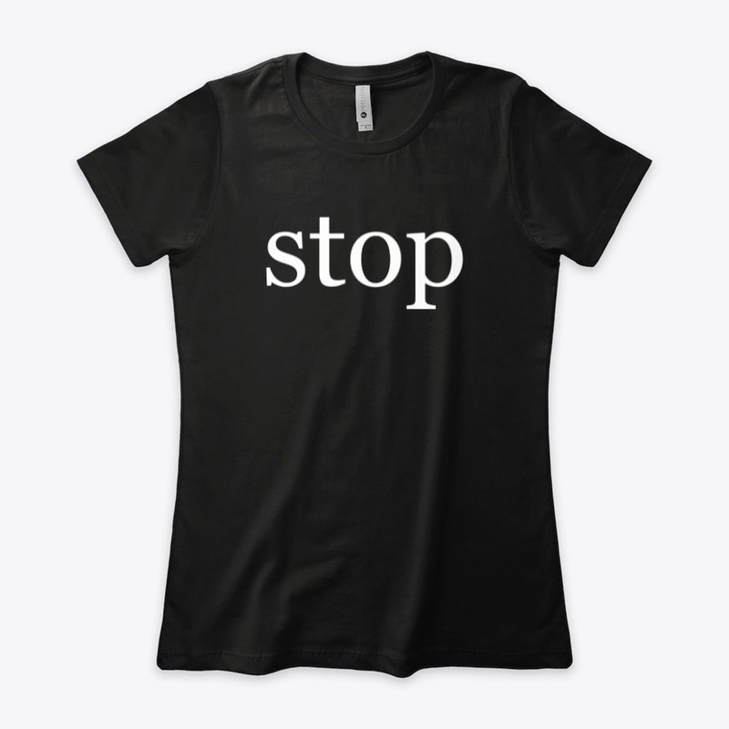 Stop in White on a Black Background