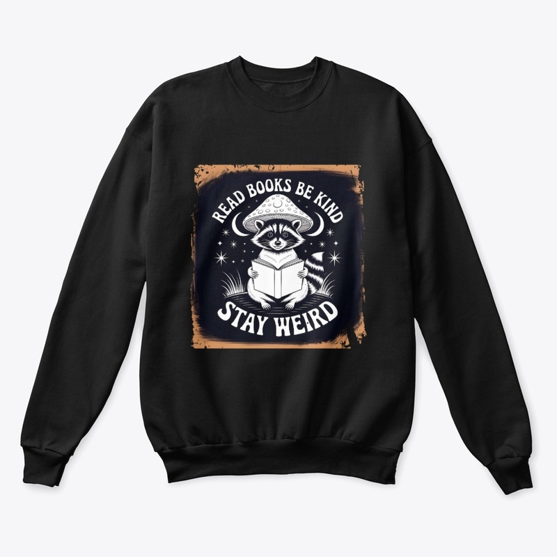 Stay Weird,Bookish Raccoon,ReadingDesign