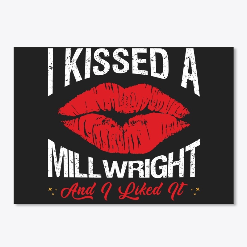 I Kissed A Millwright Face Mask