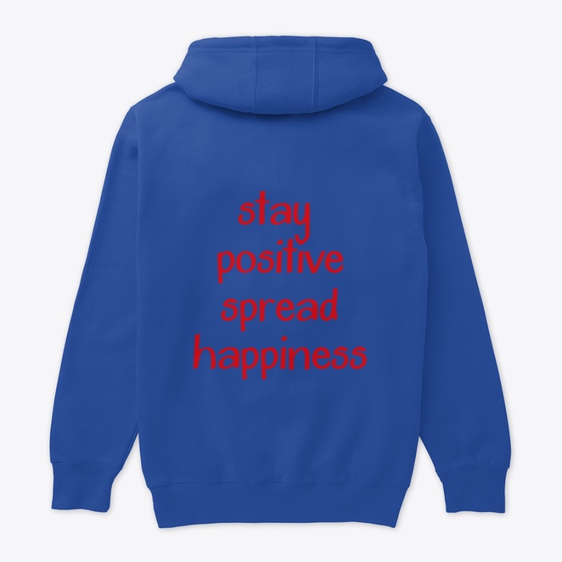 Stay Positive Spread Happiness