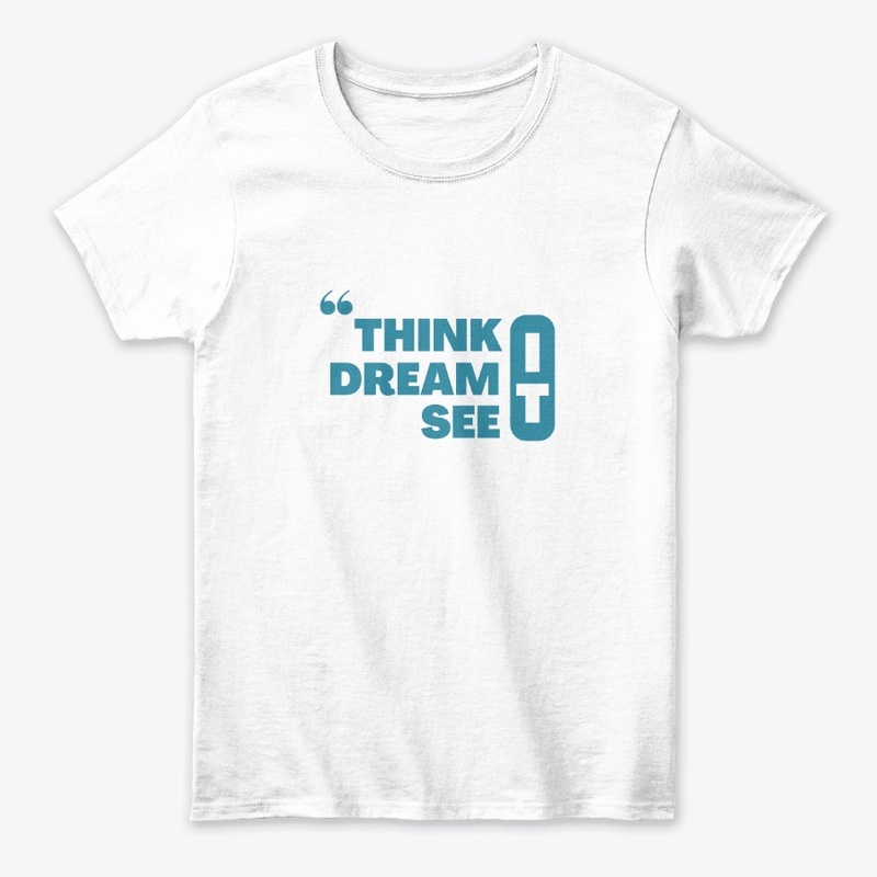 Think it, Dream it, See it #5