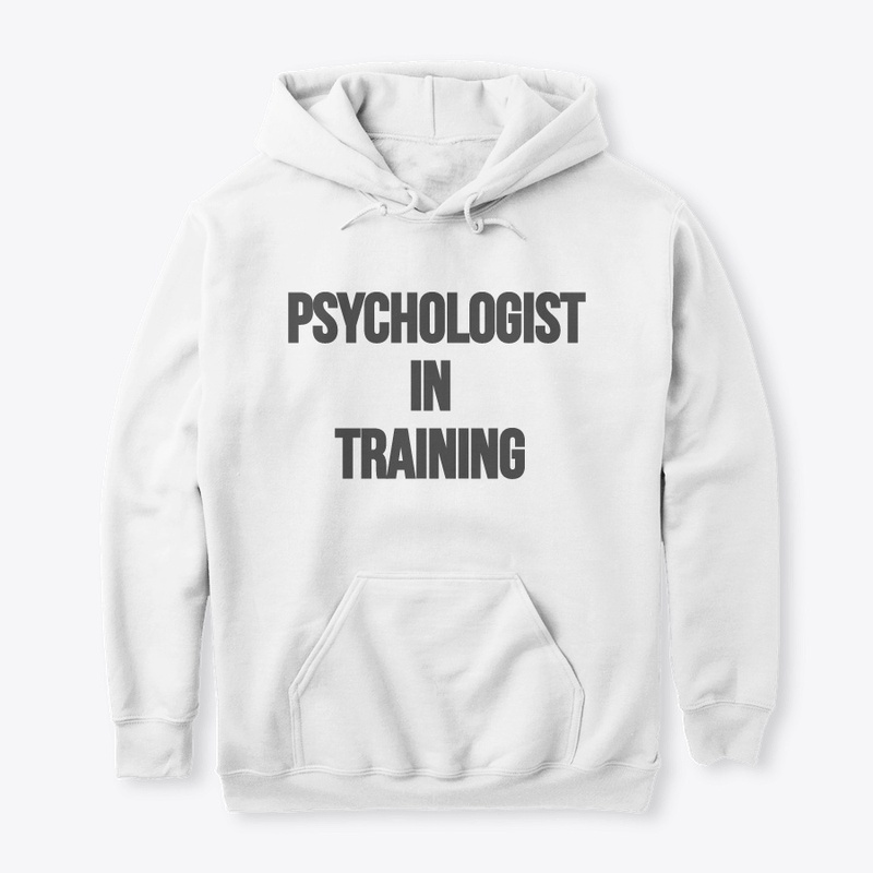 Psychologist in Training Merch