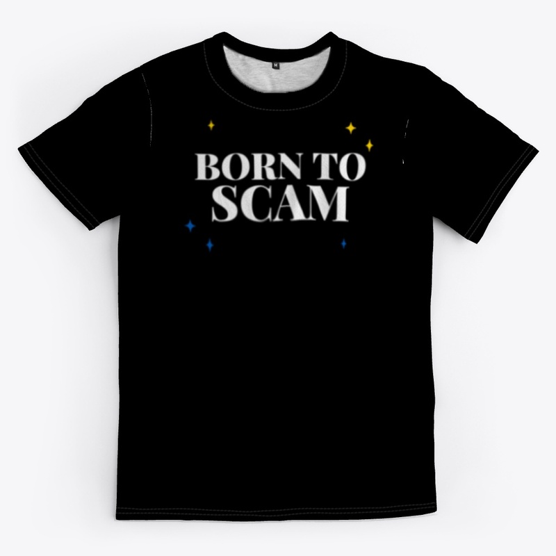 Born To Scam