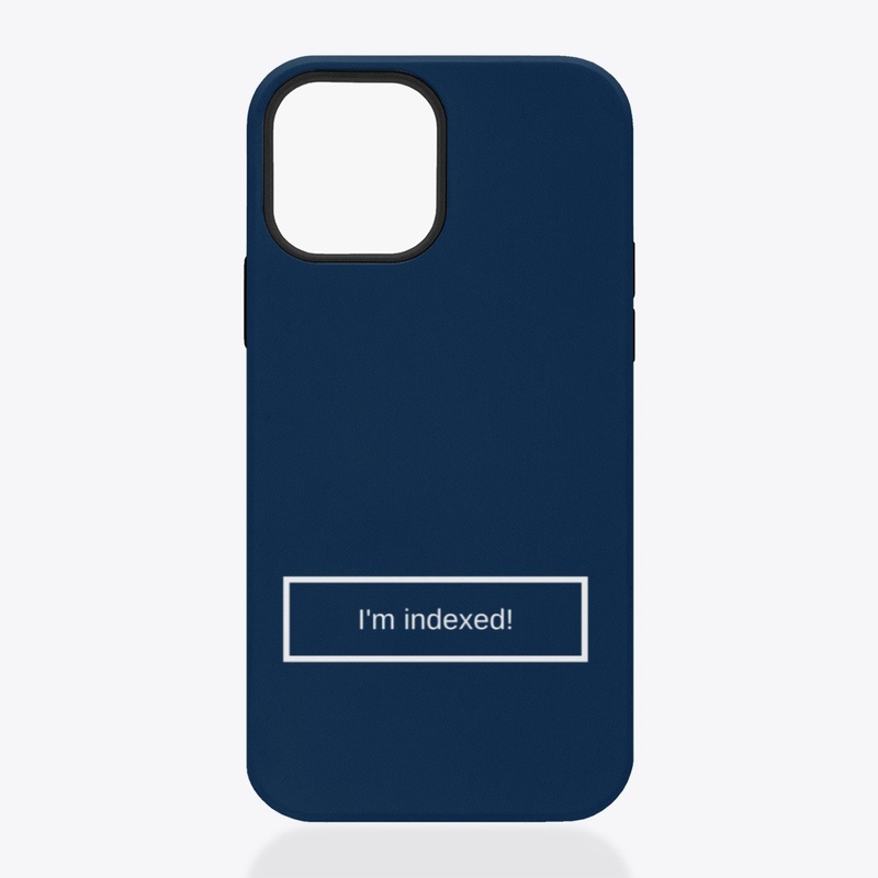 I'm indexed! iPhone case