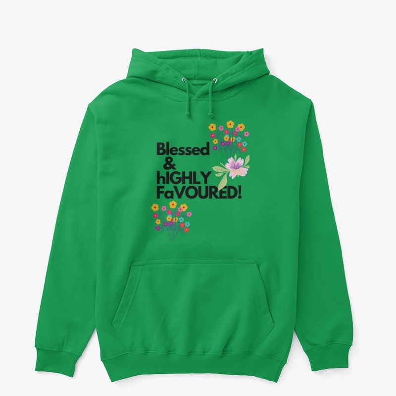 Blessed and Highly favoured